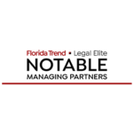 Florida-Trend-Notable-Managing-Partners-Legal-Elite