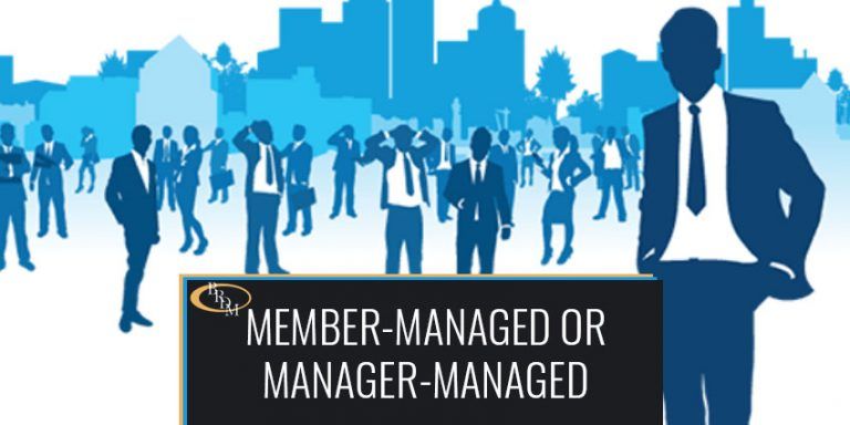 Looking for a Reason to Select a Member-Managed or a Manager-Managed LLC