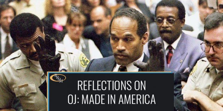 Reflections on “OJ: Made in America” from a Criminal Defense Lawyer