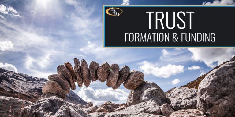 Trust Formation & Funding